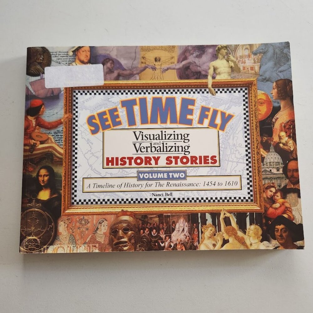 See Time Fly Visualizing and Verbalizing History Stories Book Volume 2 1454 to 1